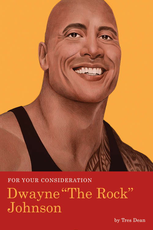 Book cover of For Your Consideration: Dwayne The Rock Johnson (For Your Consideration #1)
