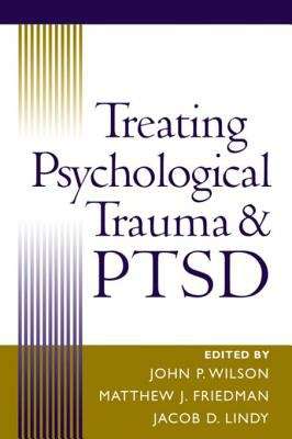 Book cover of Treating Psychological Trauma and PTSD
