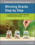 Winning Grants Step by Step: The Complete Workbook for Planning, Developing, and Writing Successful Proposals (The Jossey-Bass Nonprofit Guidebook Series #19)