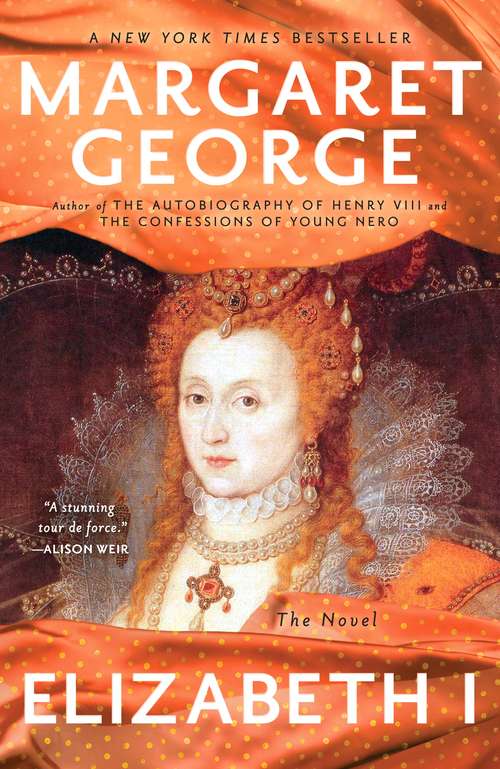 Book cover of Elizabeth I: The Novel