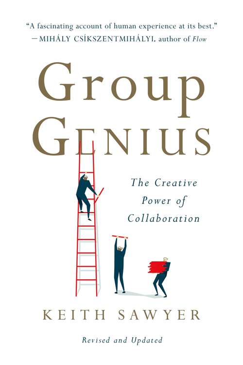 Book cover of Group Genius: The Creative Power of Collaboration