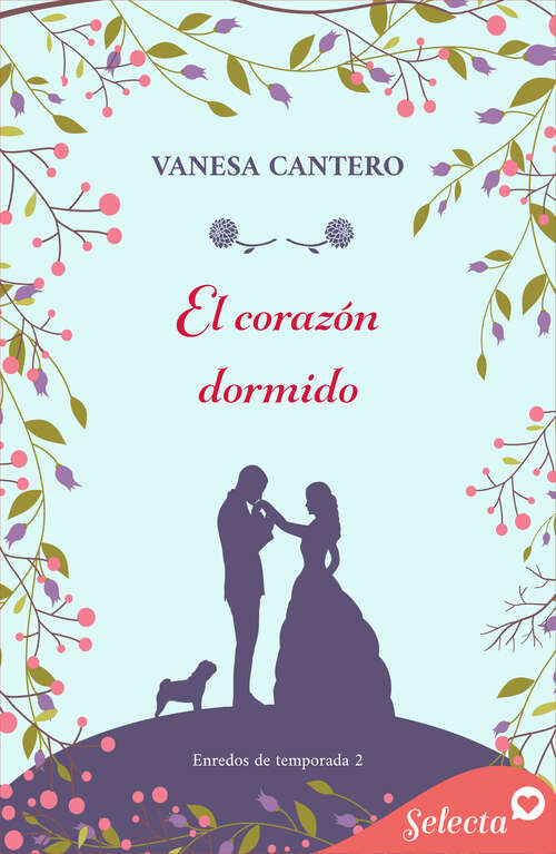 Book cover of El corazón dormido (Enredos de temporada: Volumen 2)
