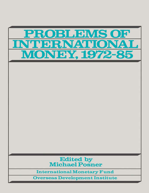 Problems of International Money, 1972-85