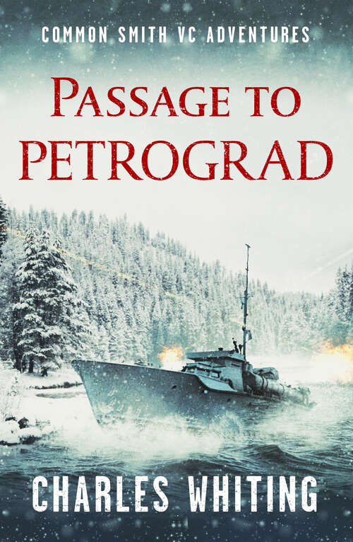 Book cover of Passage to Petrograd (Common Smith VC Adventures)