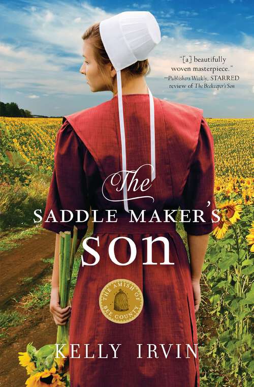 Book cover of The Saddle Maker's Son: The Beekeeper's Son, The Bishop's Son, The Saddle Maker's Son (The Amish of Bee County #3)