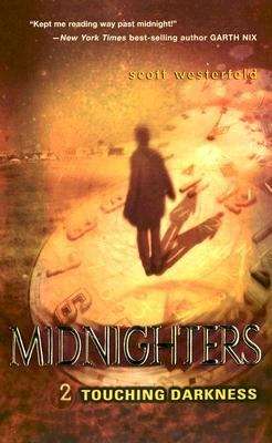 Touching Darkness (Midnighters, Book #2)