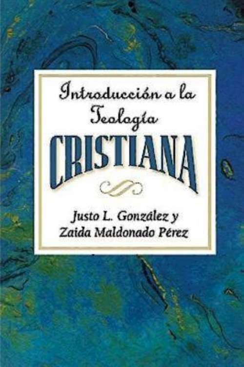 Book cover of Introduccion a la Teologia Cristiana AETH: Introduction to Christian Theology Spanish