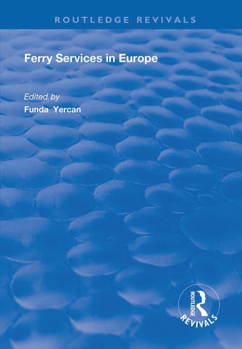 Book cover of Ferry Services in Europe (Routledge Revivals)
