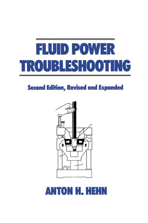 Book cover of Fluid Power Troubleshooting, Second Edition, (2)