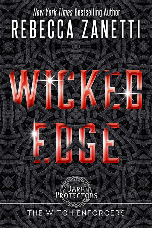 Book cover of Wicked Edge (Dark Protectors: The Witch Enforcers #2)