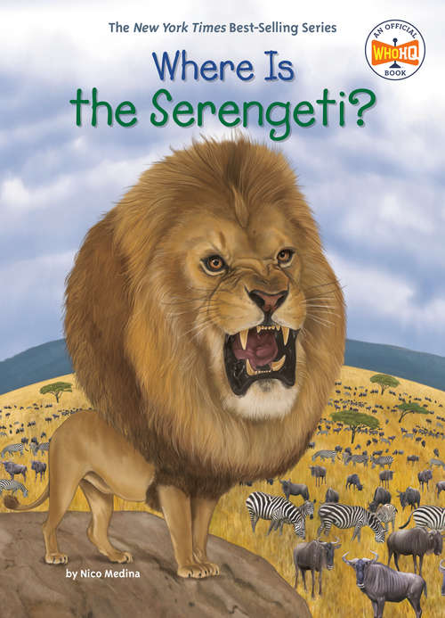 Where Is the Serengeti? (Where Is?)