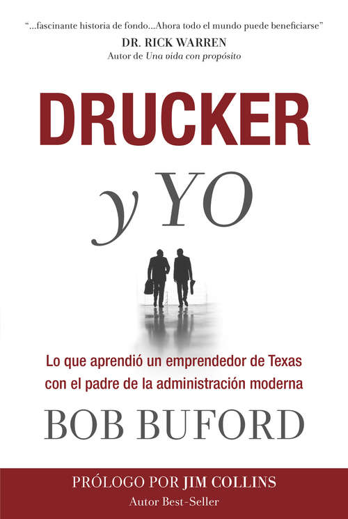 Book cover of Drucker y Yo: Lo que aprendió un emprendedor de Texas con el padre de la administración moderna