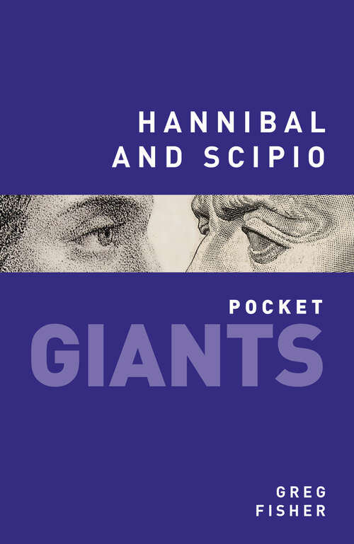 Book cover of Hannibal and Scipio: pocket GIANTS