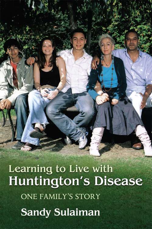 Book cover of Learning to Live with Huntington's Disease: One Family's Story