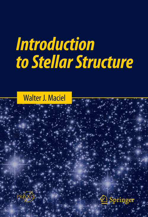 Book cover of Introduction to Stellar Structure