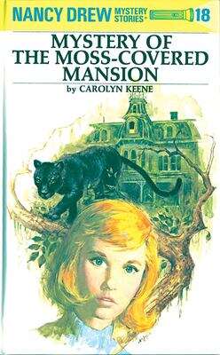 Book cover of The Mystery of the Moss-covered Mansion (Nancy Drew Mysteries #18)