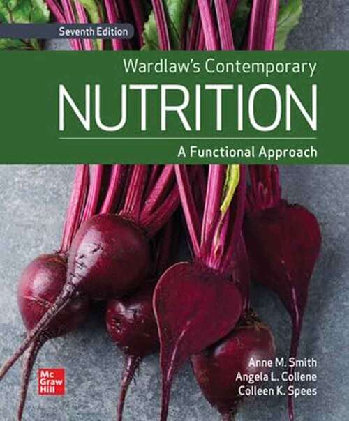 Book cover of Wardlaw's Contemporary Nutrition: A Functional Approach (Seventh Edition)