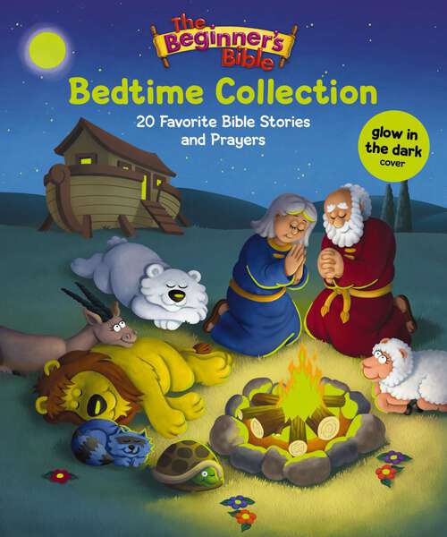 Book cover of The Beginner's Bible Bedtime Collection: 20 Favorite Bible Stories and Prayers (The Beginner's Bible)