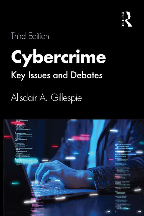Book cover of Cybercrime: Key Issues and Debates (3)
