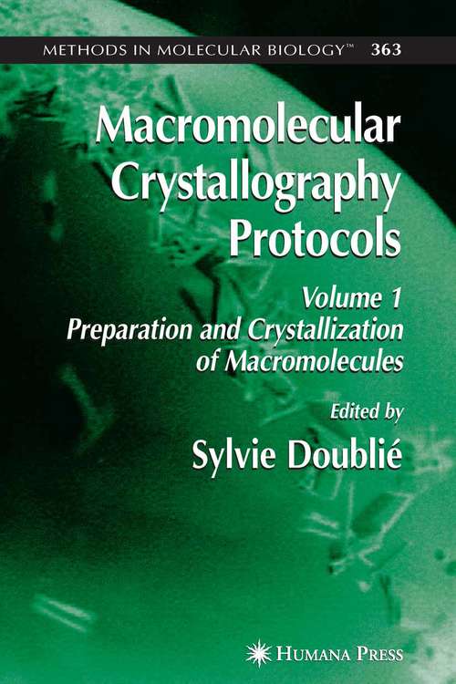Book cover of Macromolecular Crystallography Protocols: Volume 1, Preparation and crystallization of macromolecules