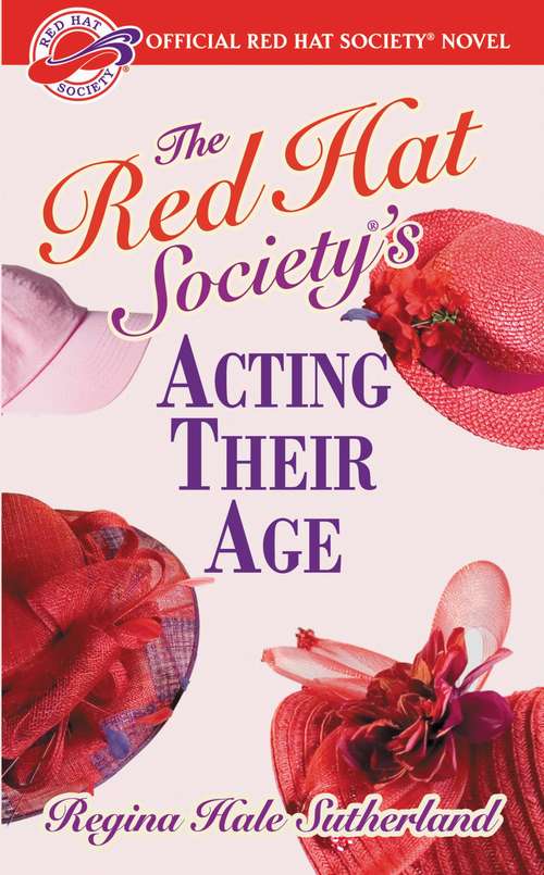 Book cover of The Red Hat Society's Acting Their Age (Red Hat Society #1)