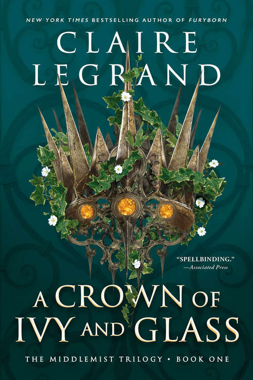 Book cover of A Crown of Ivy and Glass (The Middlemist Trilogy #1)