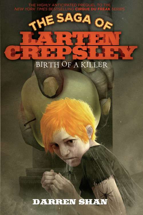 Book cover of The Saga of Larten Crepsley: Birth of a Killer