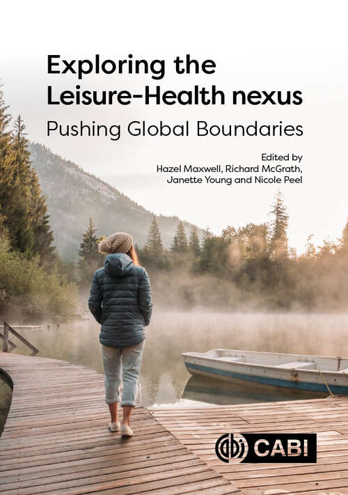 Cover image of Exploring the Leisure - Health Nexus