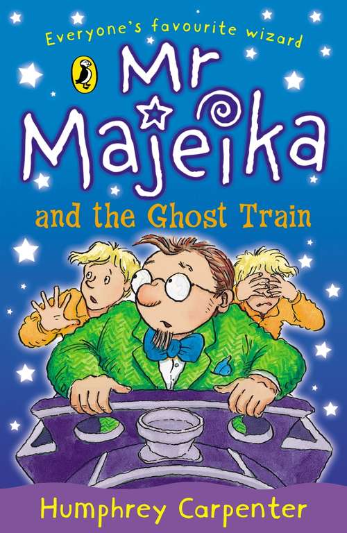 Book cover of Mr Majeika and the Ghost Train (Mr Majeika #5)