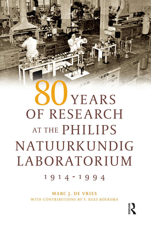 Book cover of 80 Years of Research at the Philips Natuurkundig Laboratorium (1914-1994): The Role of the Nat. Lab. at Philips (1)