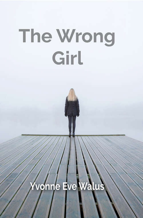 Book cover of The Wrong Girl