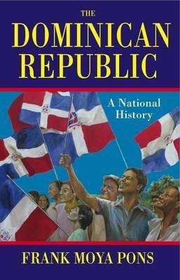 Book cover of Dominican Republic: A National History