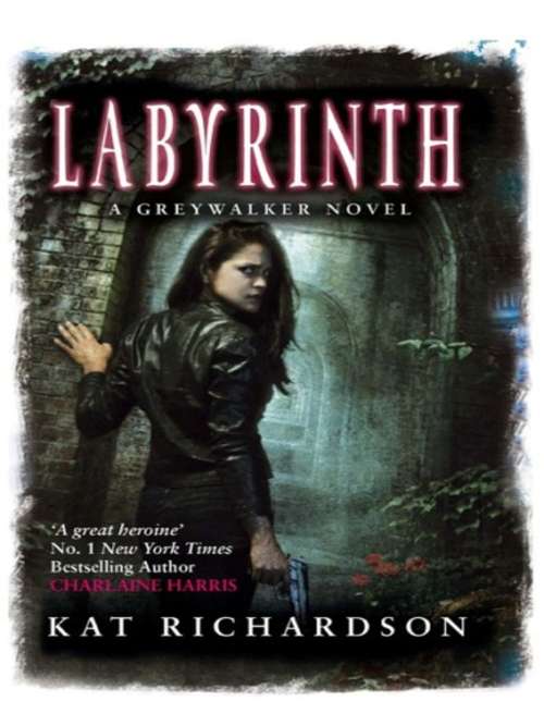 Labyrinth: Number 5 in series (Greywalker #5)