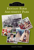 Fantasy Farm Amusement Park