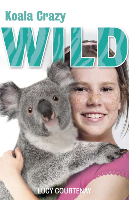 Book cover of WILD: Koala Crazy