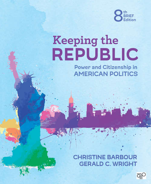 Book cover of Keeping the Republic: Power and Citizenship in American Politics - Brief Edition (Eighth Edition)