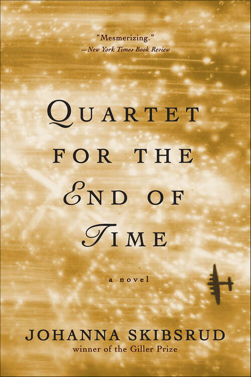 Book cover of Quartet for the End of Time: A Novel