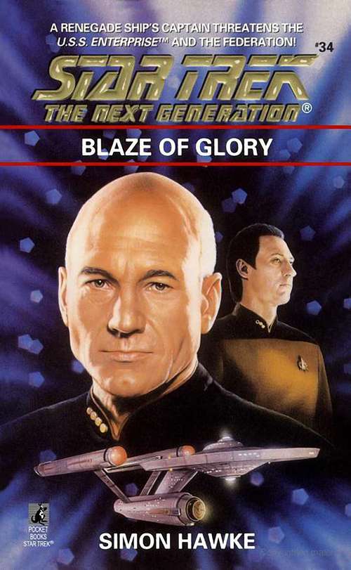 Book cover of Blaze of Glory (Star Trek: The Next Generation #34)