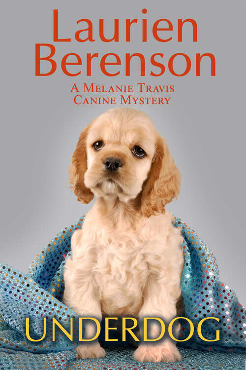 Book cover of Underdog (Melanie Travis Mysteries #2)