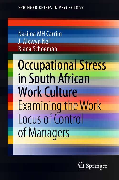 Occupational Stress in South African Work Culture: Examining the Work Locus of Control of Managers (SpringerBriefs in Psychology)