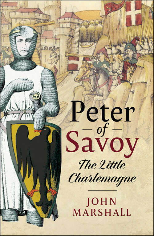 Book cover of Peter of Savoy: The Little Charlemagne
