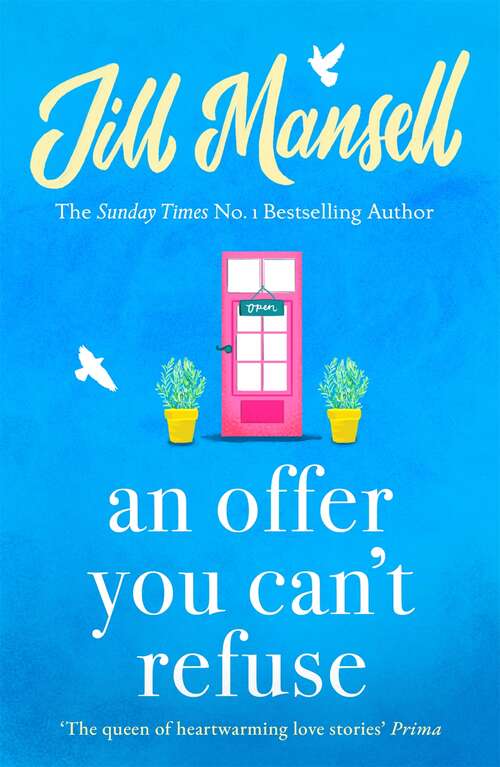 Book cover of An Offer You Can't Refuse: The absolutely IRRESISTIBLE Sunday Times bestseller . . . Your feelgood read for spring!