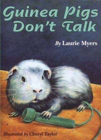 Book cover of Guinea Pigs Don't Talk
