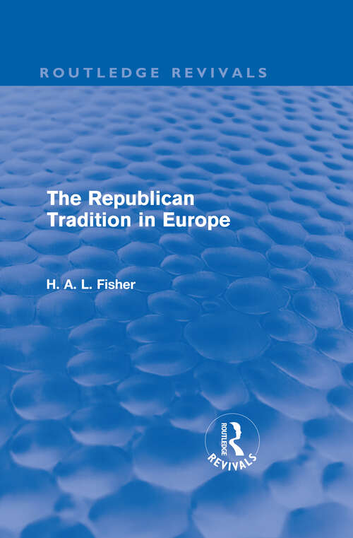 Book cover of The Republican Tradition in Europe (Routledge Revivals)