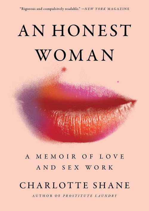 Book cover of An Honest Woman: A Memoir of Love and Sex Work