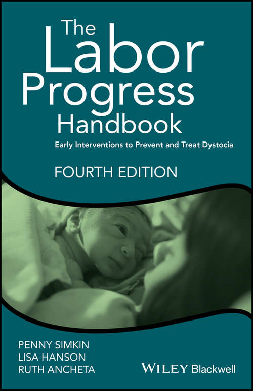 Book cover of The Labor Progress Handbook: Early Interventions to Prevent and Treat Dystocia