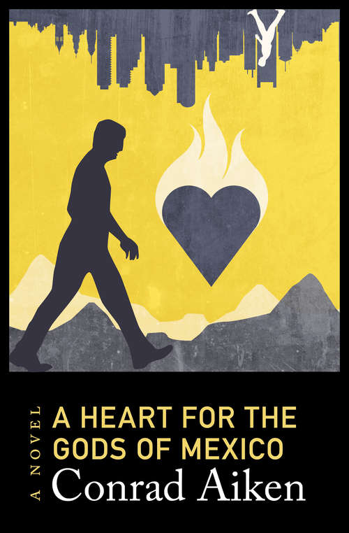 Book cover of A Heart for the Gods of Mexico: A Novel