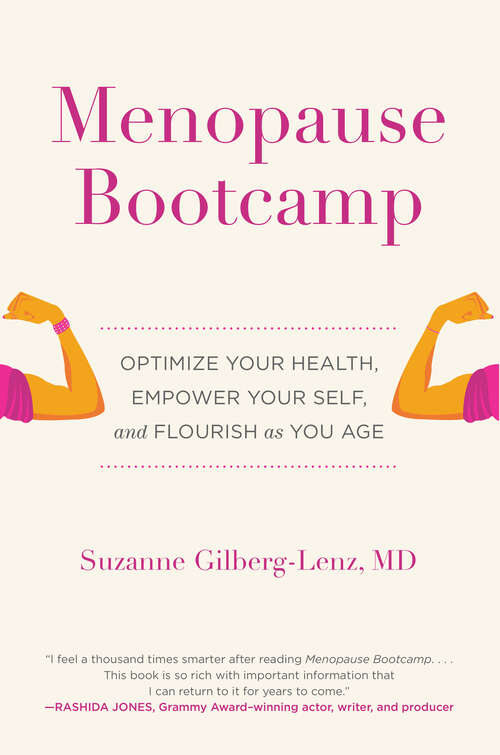 Book cover of Menopause Bootcamp: Optimize Your Health, Empower Your Self, and Flourish as You Age