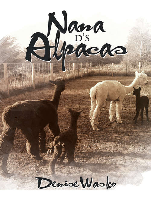 Book cover of Nana D's Alpacas