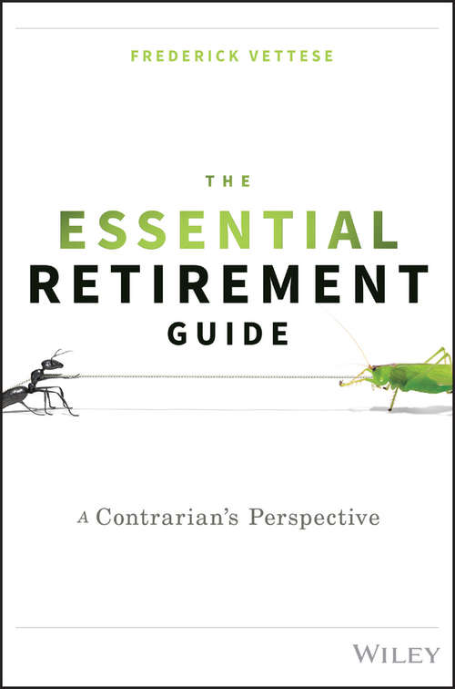 Book cover of The Essential Retirement Guide: A Contrarian's Perspective